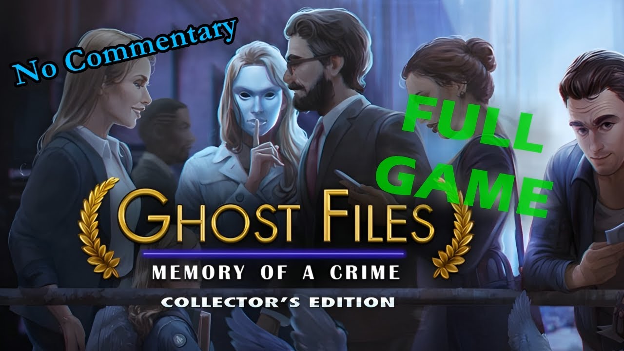 Ghost Files 2: Memory of a Crime CE Full Game Walkthrough No Commentary with Bonus