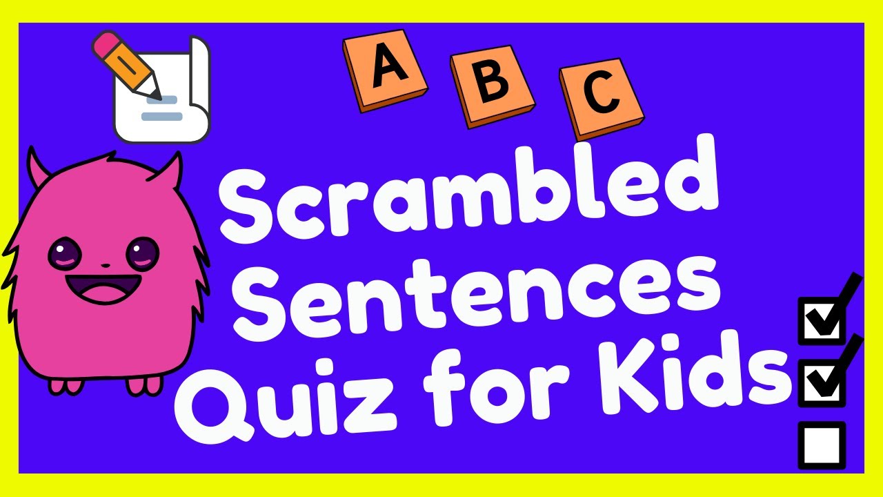 Scrambled Sentences Quiz for Kids #Scrambled Sentences #sentecebuilding #rearrange