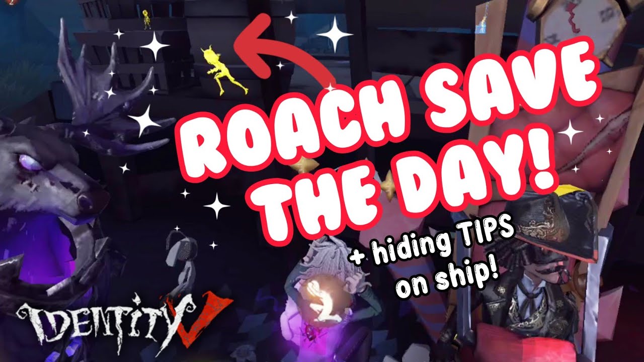 ROACH save the day + hiding TIPS on ship! Identity V Priestess 第五人格