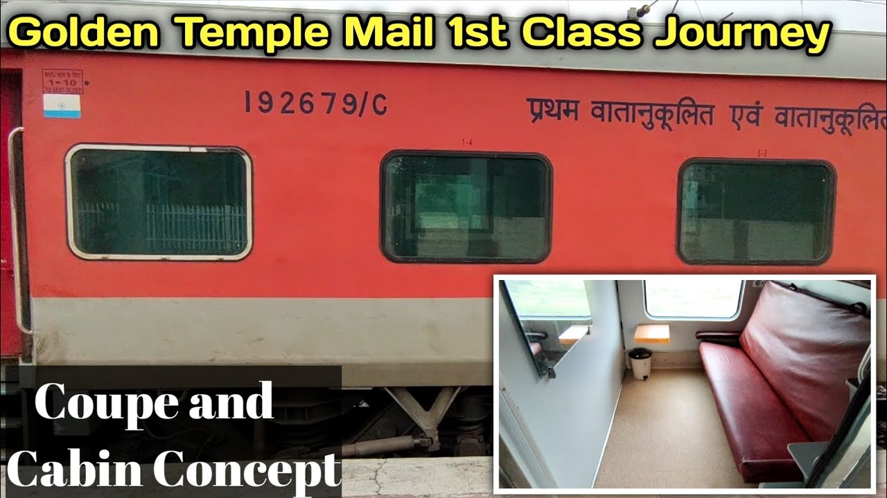 Golden Temple Mail 1st class AC Journey | Difference between Cabin and coupe in First class train