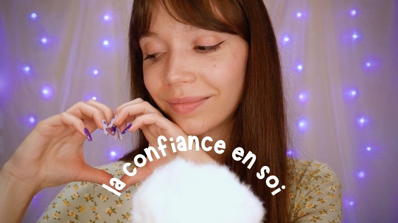 ASMR | La confiance en soi - Moumoute Talk