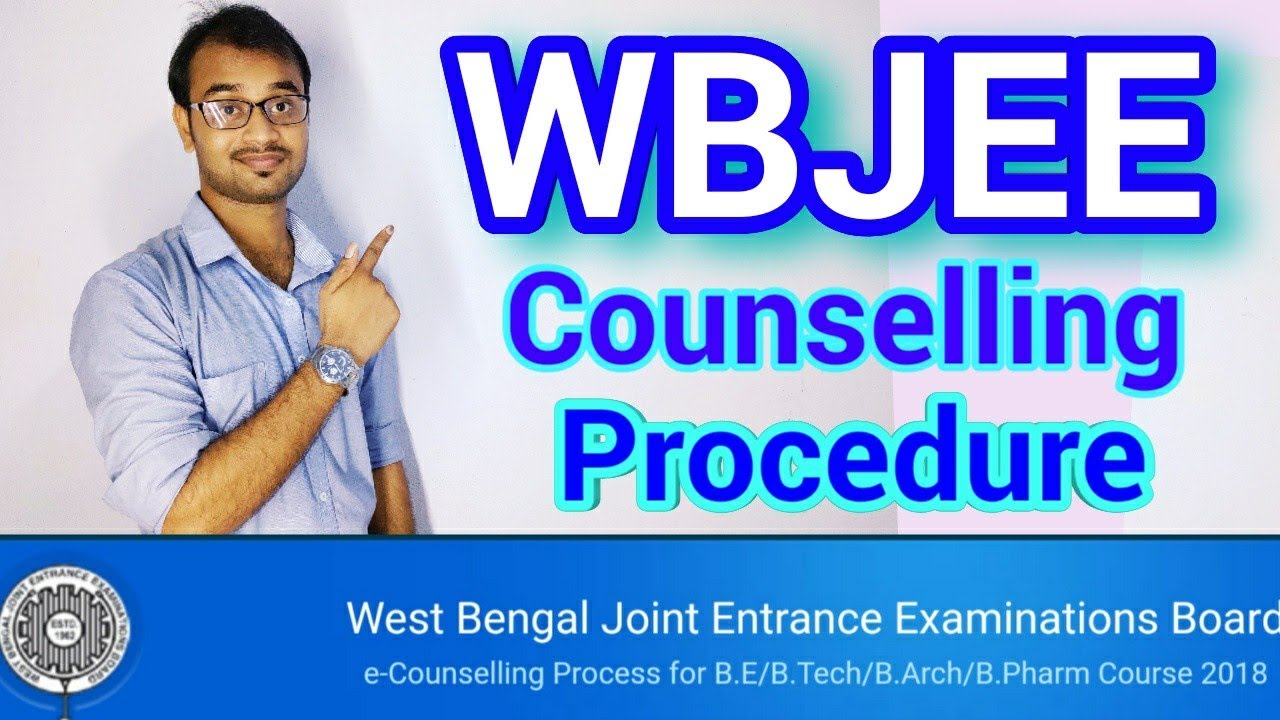 Wbjee 2019 counselling procedure & more information