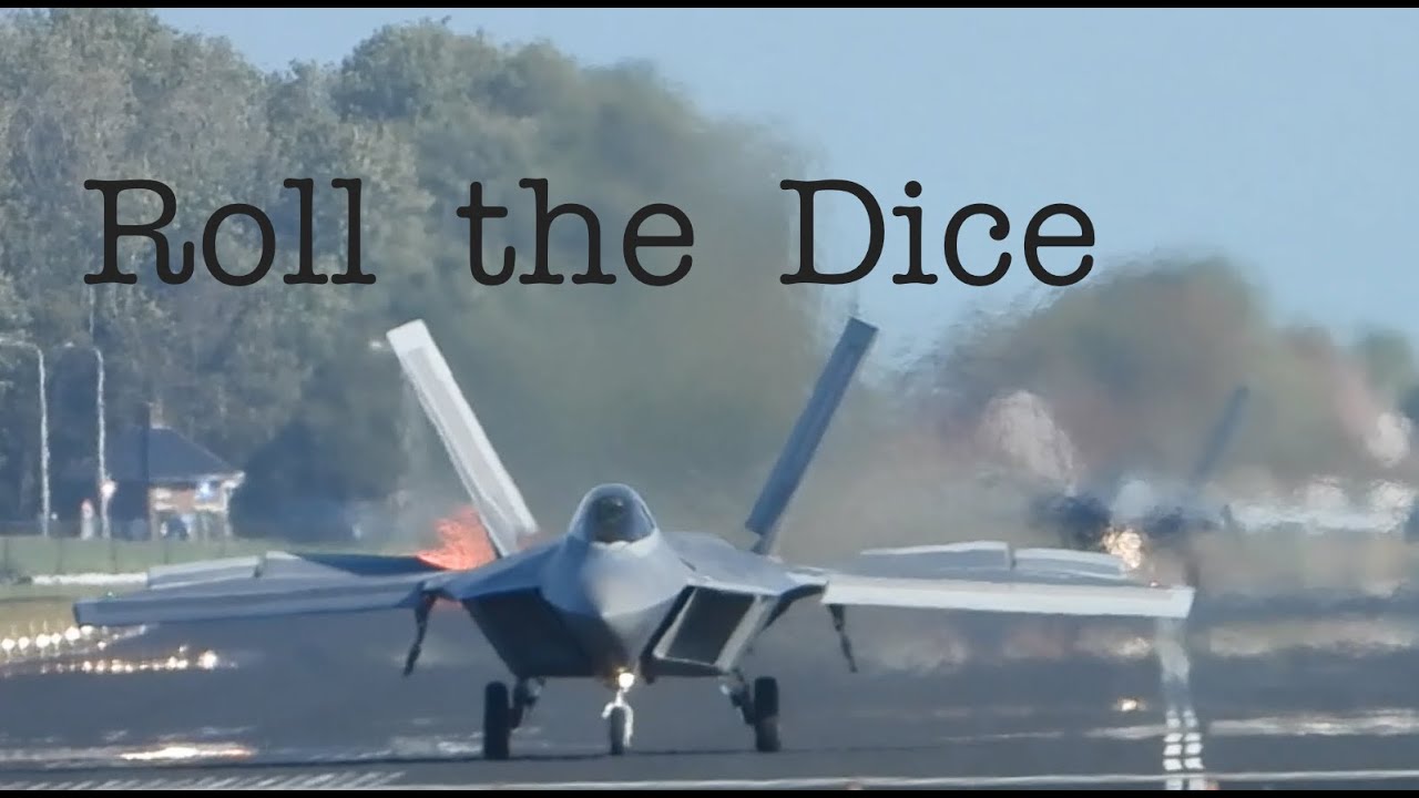 Roll the Dice and get 4x F-22 Raptors at the end of the world as we know it. Leeuwarden (16OCT22)