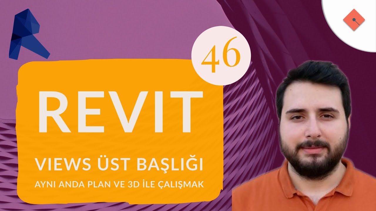 Revit Dersleri #46 | Views Üst Başlığı - Aynı Anda Plan ve 3D ile Çalışmak