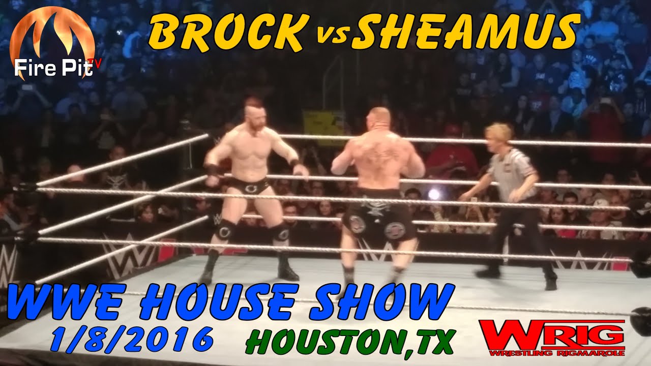 Brock v Sheamus - 1/8/2016 - WWE Houston *FULL MATCH*