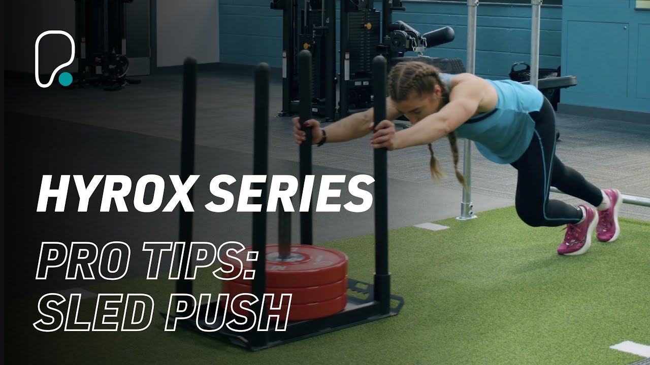 Hyrox Top Tips: Sled Push