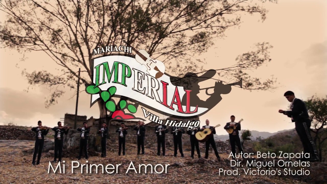 MI PRIMER AMOR  (OFICIAL)  MARIACHI IMPERIAL VILLA HIDALGO