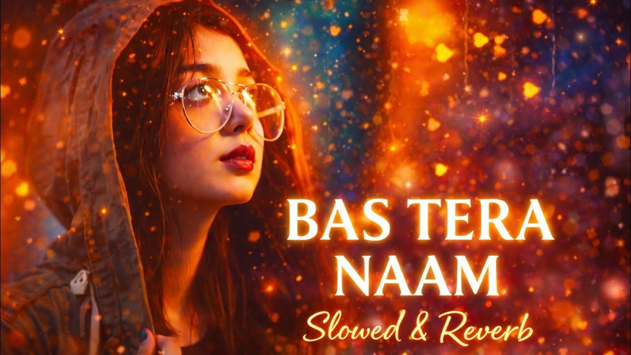 Bas Tera Naam | Romantic Love Song | Heart Touching Melody | Hindi Song 2026