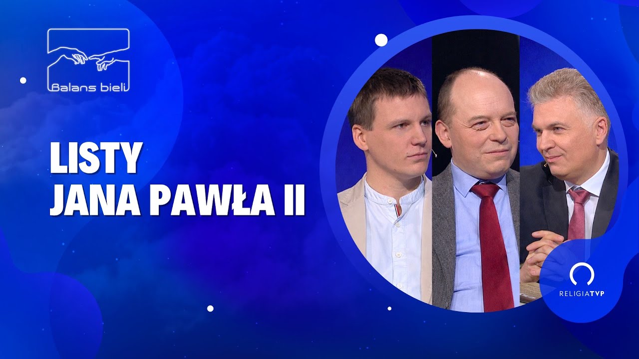 Balans Bieli odc. 113 &ndash; Listy Jana Pawła II do Tymienieckiej
