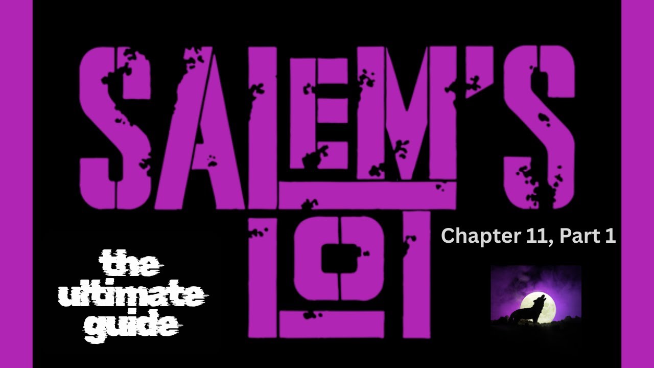 The Ultimate Guide to Salem's Lot: the book and all 3 films: Salem's Lot Chapter 11, Part 1