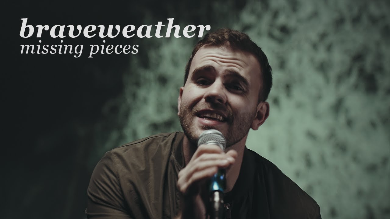 braveweather - missing pieces (Official Music Video)