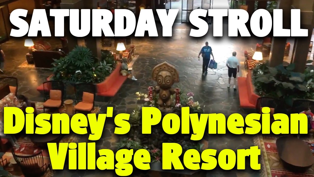 Saturday Stroll around Disney's Polynesian Village Resort | Walt Disney World