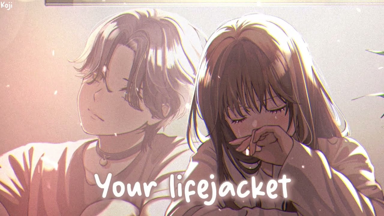 「Nightcore」→ lifejacket (Lyrics) by Matt Hansen