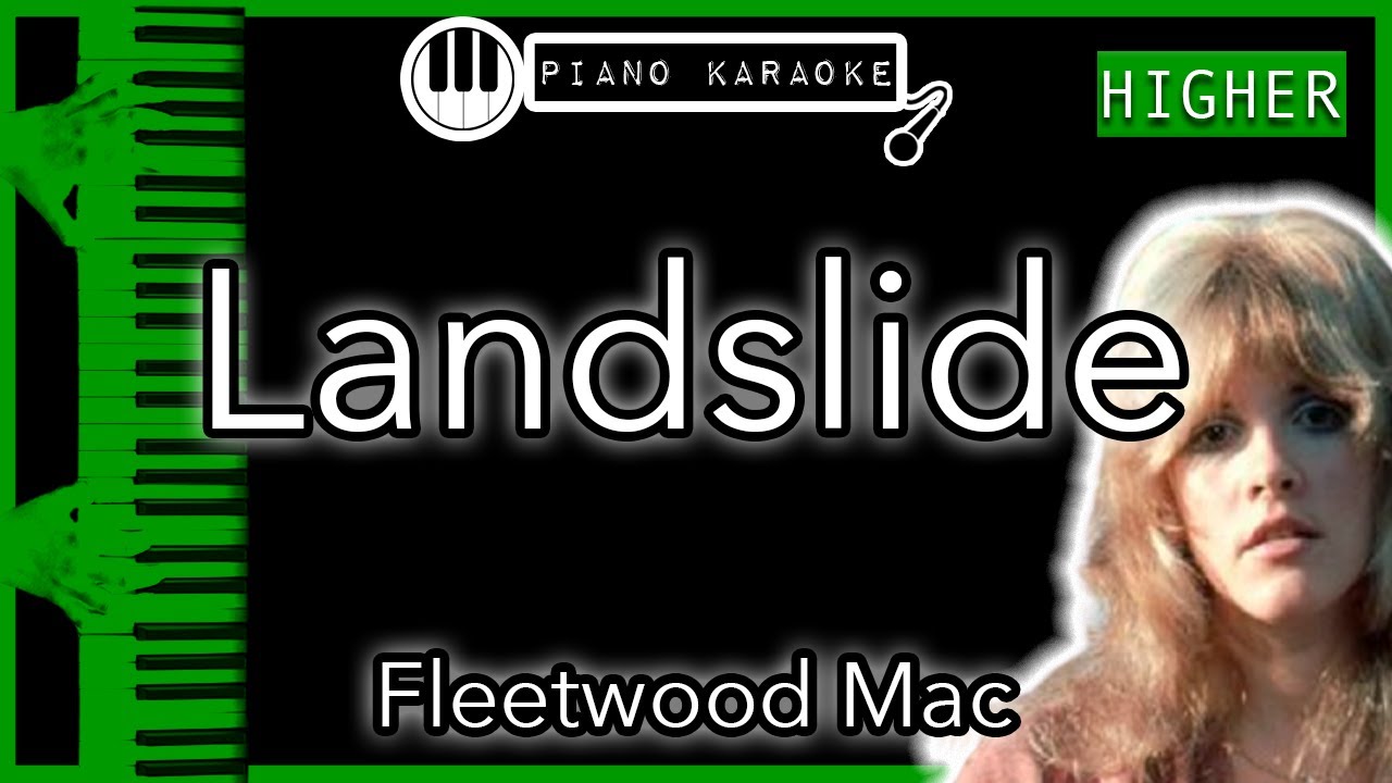 Landslide (HIGHER +4) - Fleetwood Mac - Piano Karaoke Instrumental