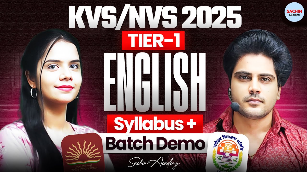 KVS/NVS 2025 TIER 1 Best Batch English Syllabus + Batch Demo by Sachin Academy Live 12pm Nidhi Ma'am