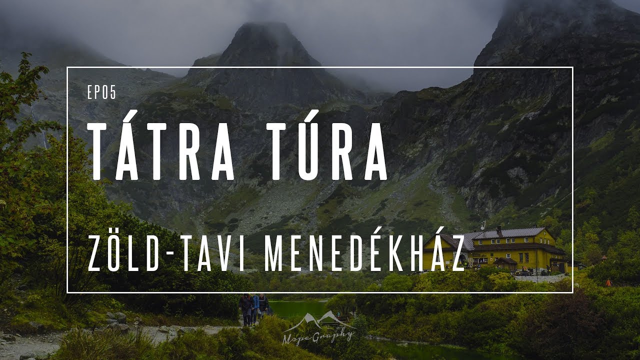 EP05 Tátra túra - Zöld-tavi menedékház