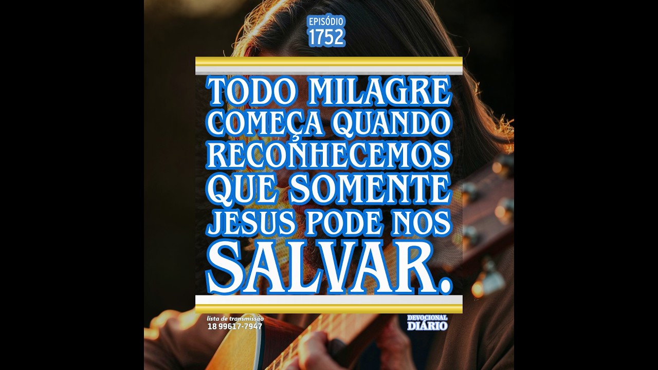 Todo milagre começa quando reconhecemos que somente Jesus pode nos salvar.