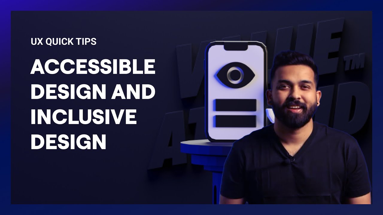 Accessible design and Inclusive design | UX Design Tips