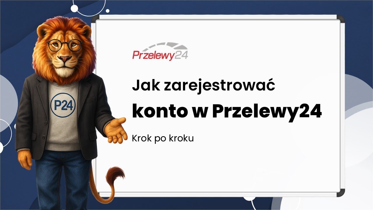 Jak Zarejestrować Konto w Przelewy24 - krok po kroku