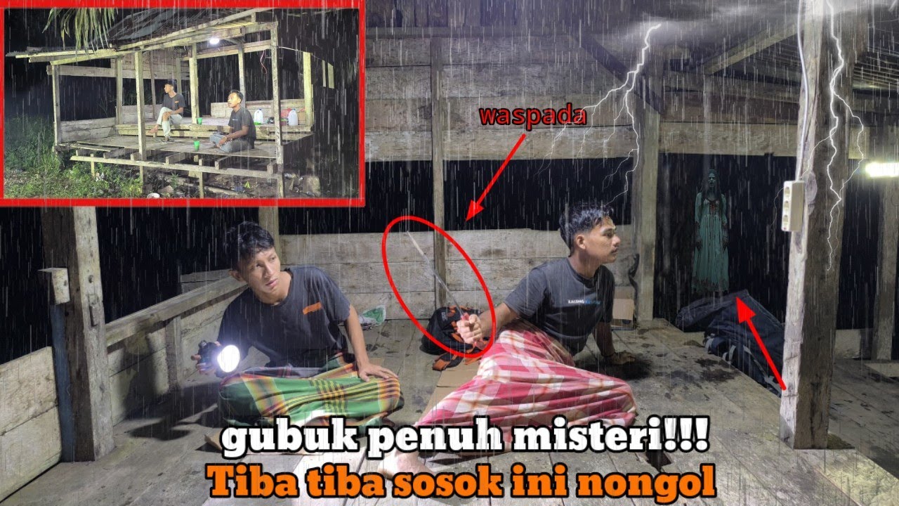 CAMPING DIGUYUR HUJAN DERAS HOROR, MENCOBA NGINAP DIGUBUK YANG BANYAK MISTERI, APA YANG TERJADI???