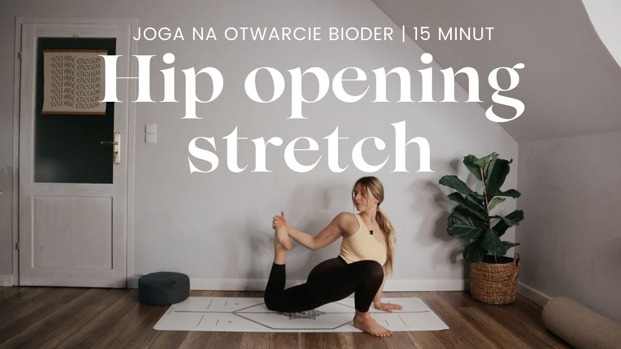 HIPS OPENING YOGA | Joga na otwarcie bioder | MARY KATE
