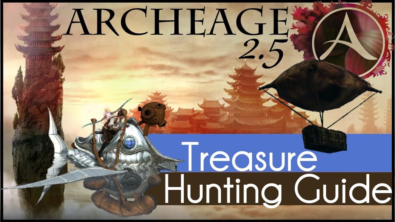 Archeage 2.5 - How to: Treasure Hunting