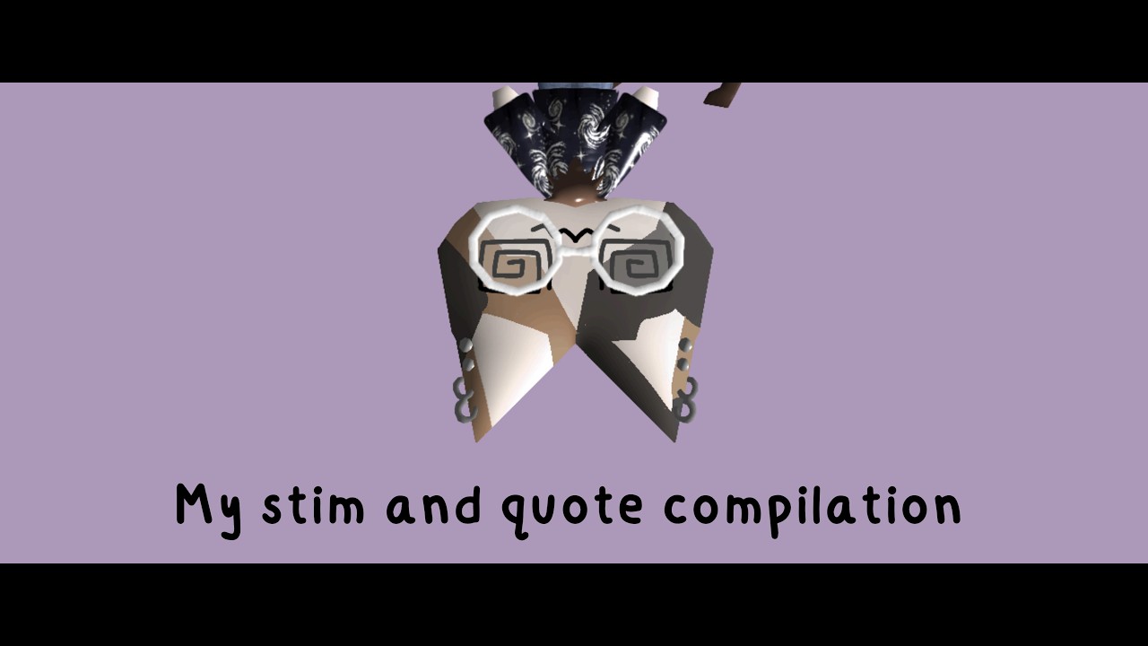 My ULTIMATE stim/quote compilation