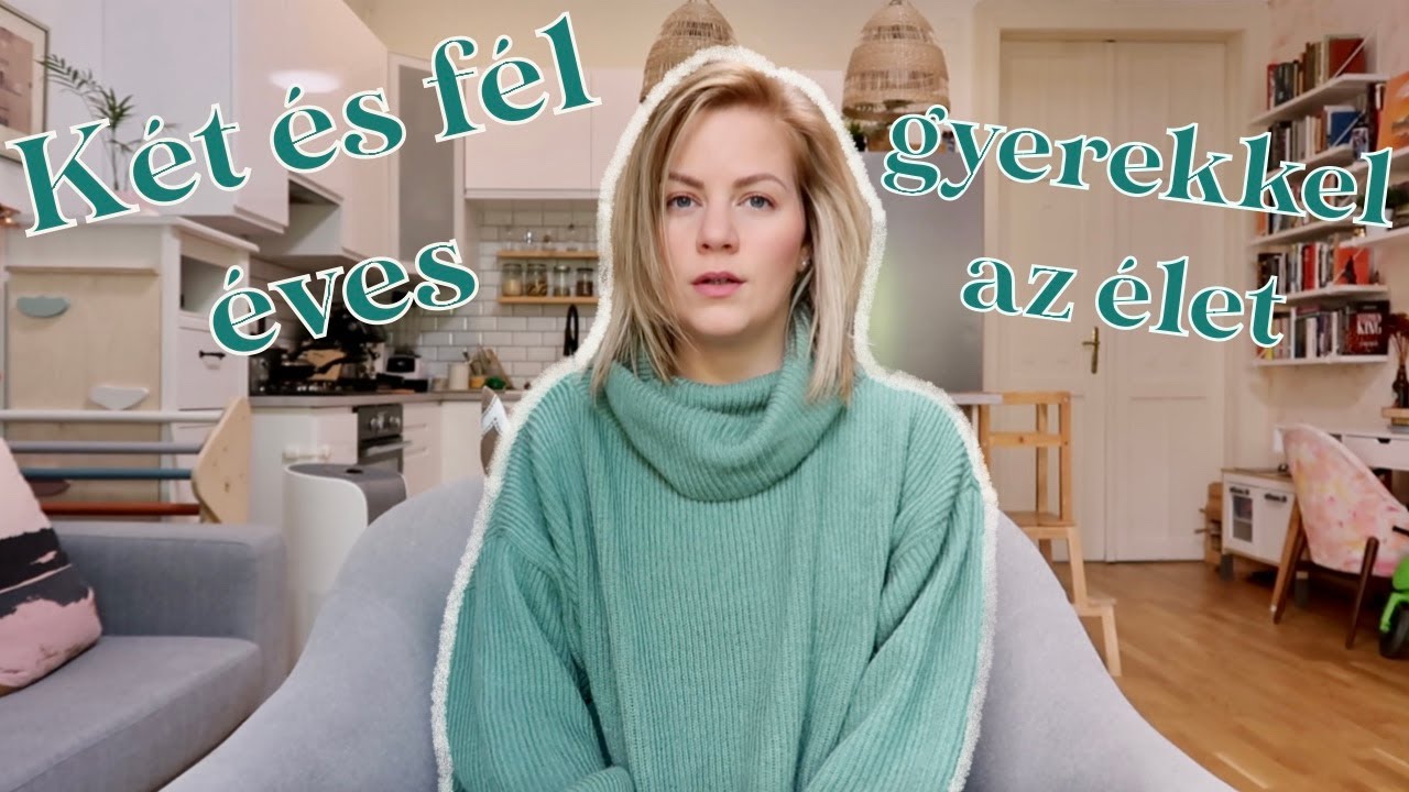 &Iacute;gy vagyunk most k&eacute;t &eacute;s f&eacute;l &eacute;ves gyerekkel