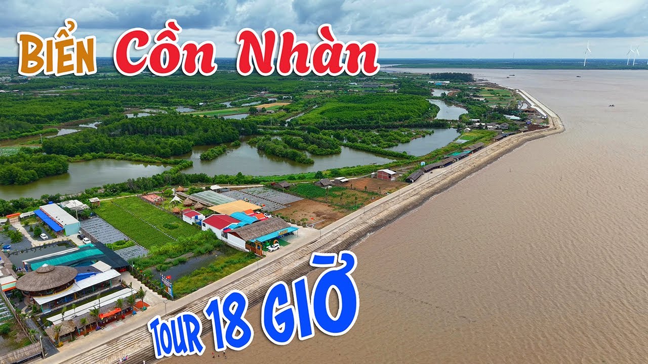 Bến Tre - Phần 3 - Khu du lịch biển Cồn Nhàn có gì chơi ? Cách TP.HCM chỉ 130 Km