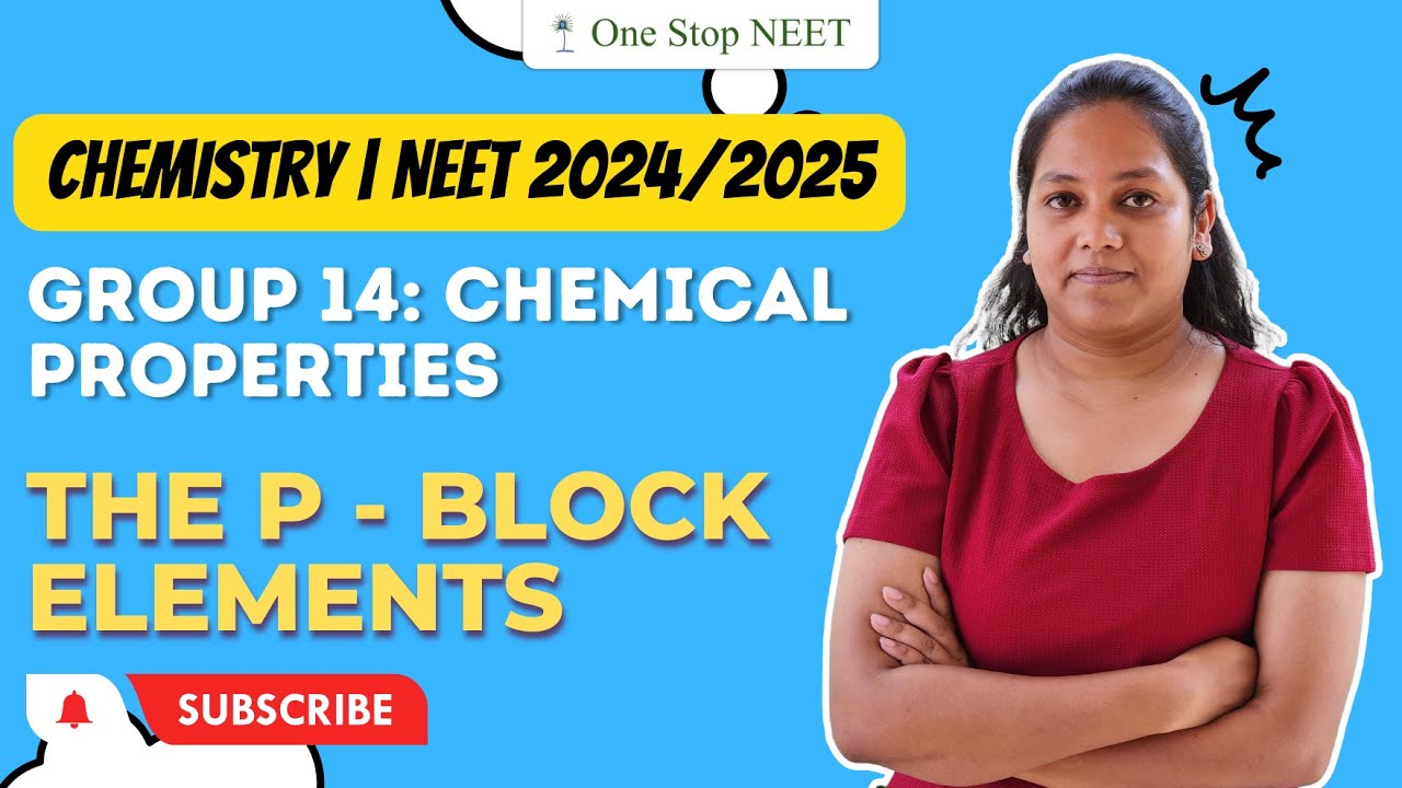 Group 14: Chemical Properties | p-block Elements | NEET 2024 | 2025 | Chaitali Ma'am | One Stop NEET