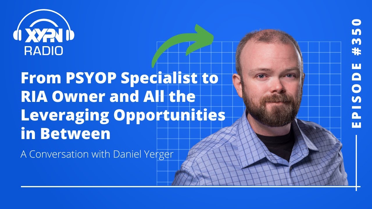 XYPN Radio ft. Daniel Yerger - Switching to a Net Worth Subscription Fee