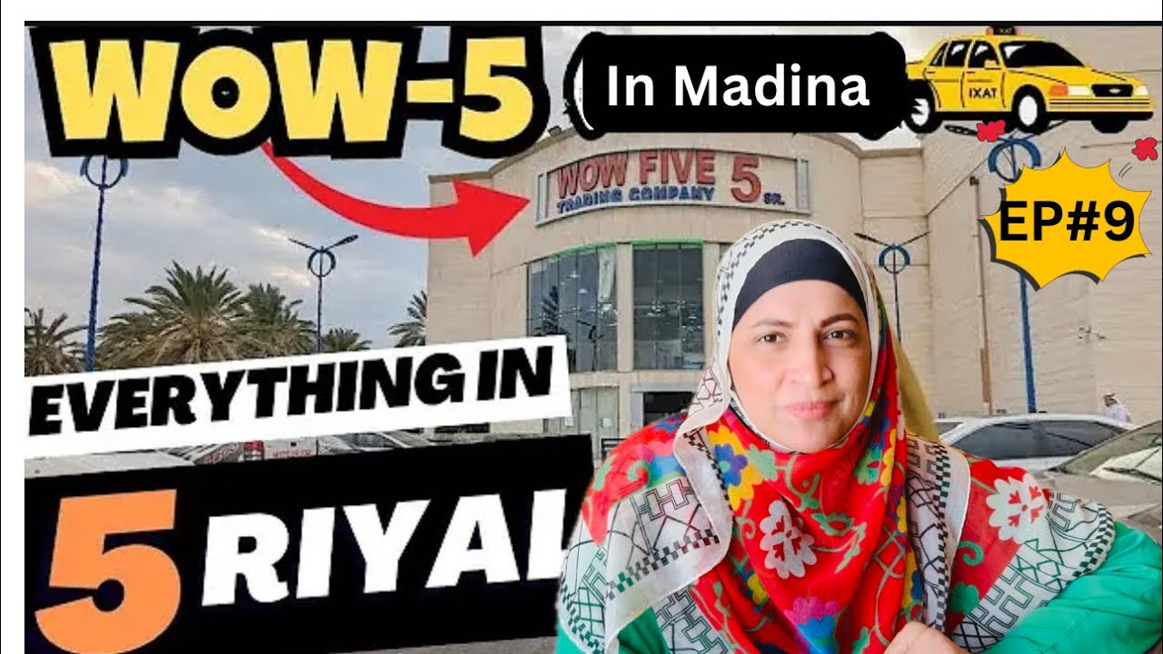 Cheapest Shopping mall in Madina | everything Rs 5 riyal | Shopping Hub | wow 5 | biggest Mall |Best