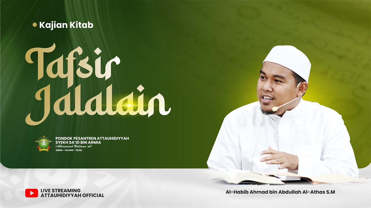LIVE KAJIAN TAFSIR JALALAIN SURAT AL - MAIDAH AYAT 103 - 106 PONPES ATTAUHIDIYYAH GIREN-TALANG-TEGAL