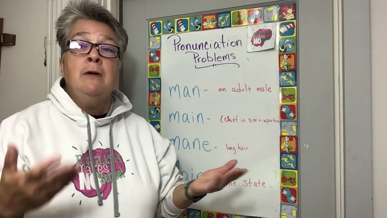 Pronunciation Problems: Man, Main, Mane, and Maine