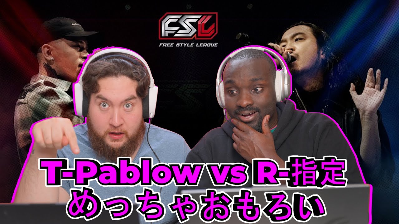 FSL T-Pablow vs R-指定 Round 1 - 海外の反応 | この人らマジで“達人の仕事”してるわ！