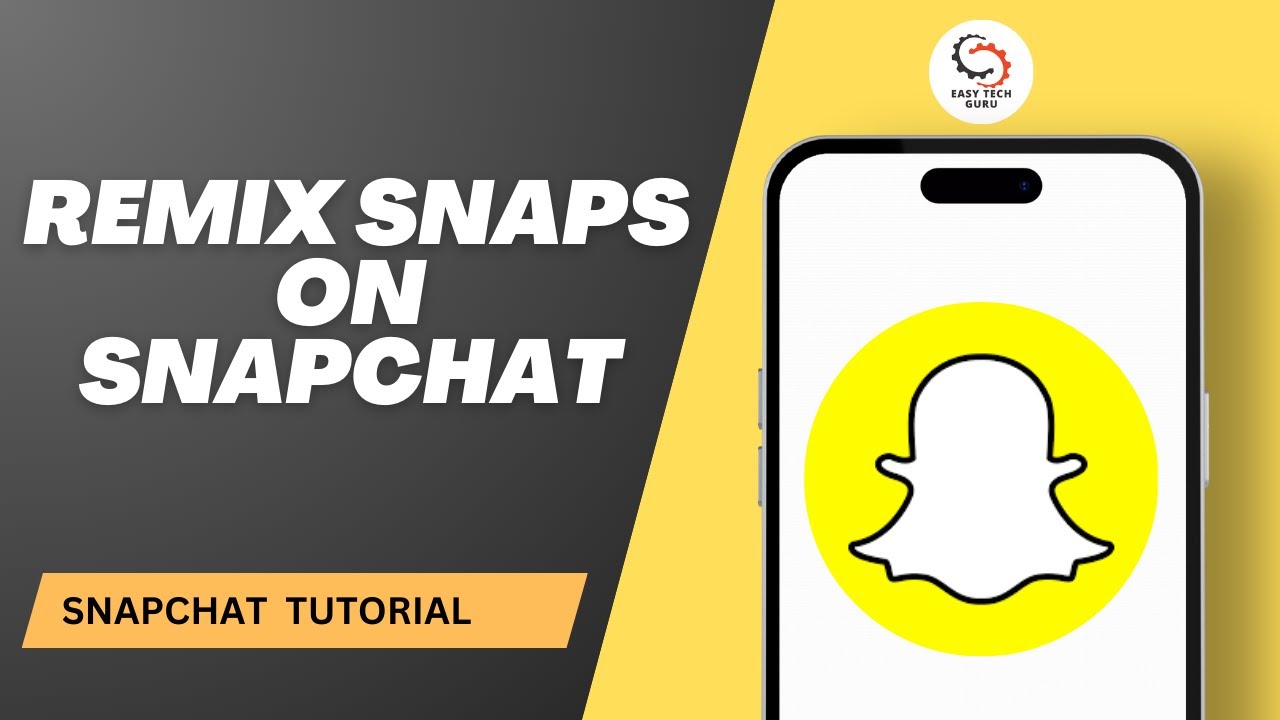 How To Remix Snaps on Snapchat