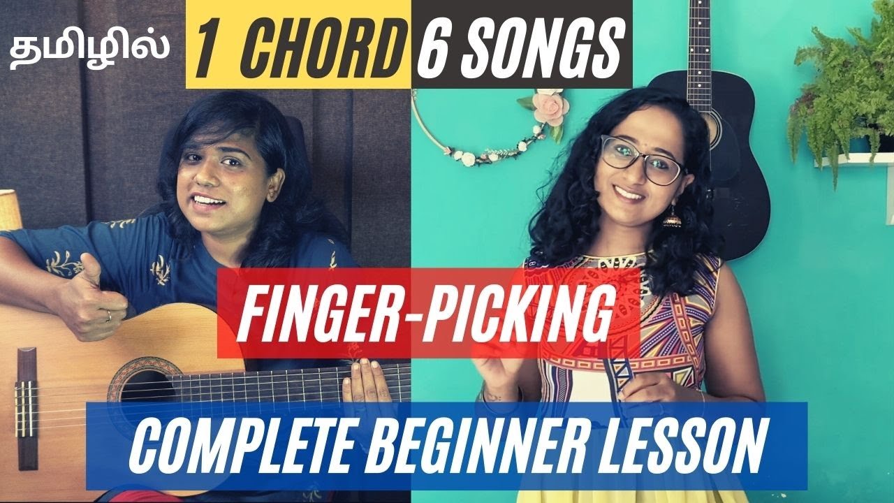 LEARN 6 SONGS WITH 1 CHORD | Finger-picking | Beginner Guitar Lesson in Tamil | feat. Devika |