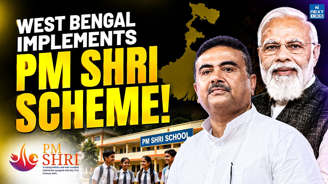 PM SHRI Scheme Explained | West Bengal Joins | Features, Funding & NEP 2020 | UPSC | NEXT IAS