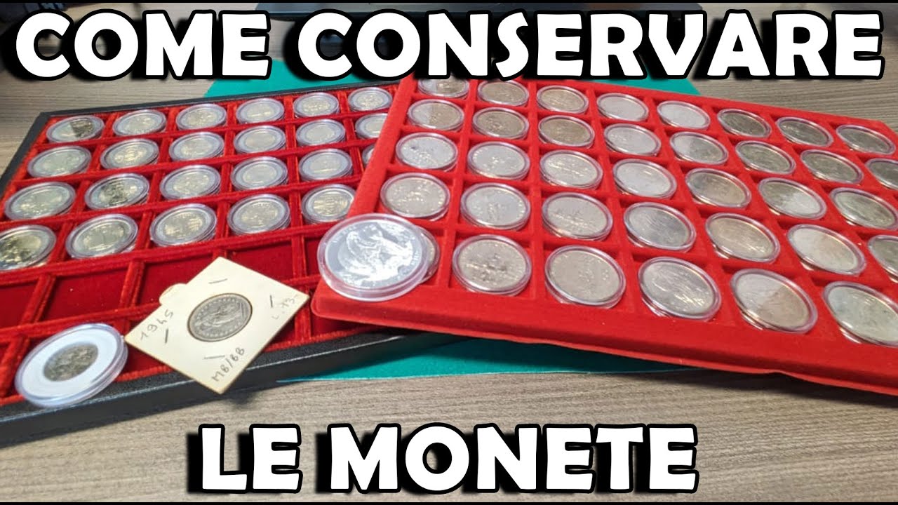 Come Conservare le Monete? Capsule, Cartoncini, Vassoi o Raccoglitori?