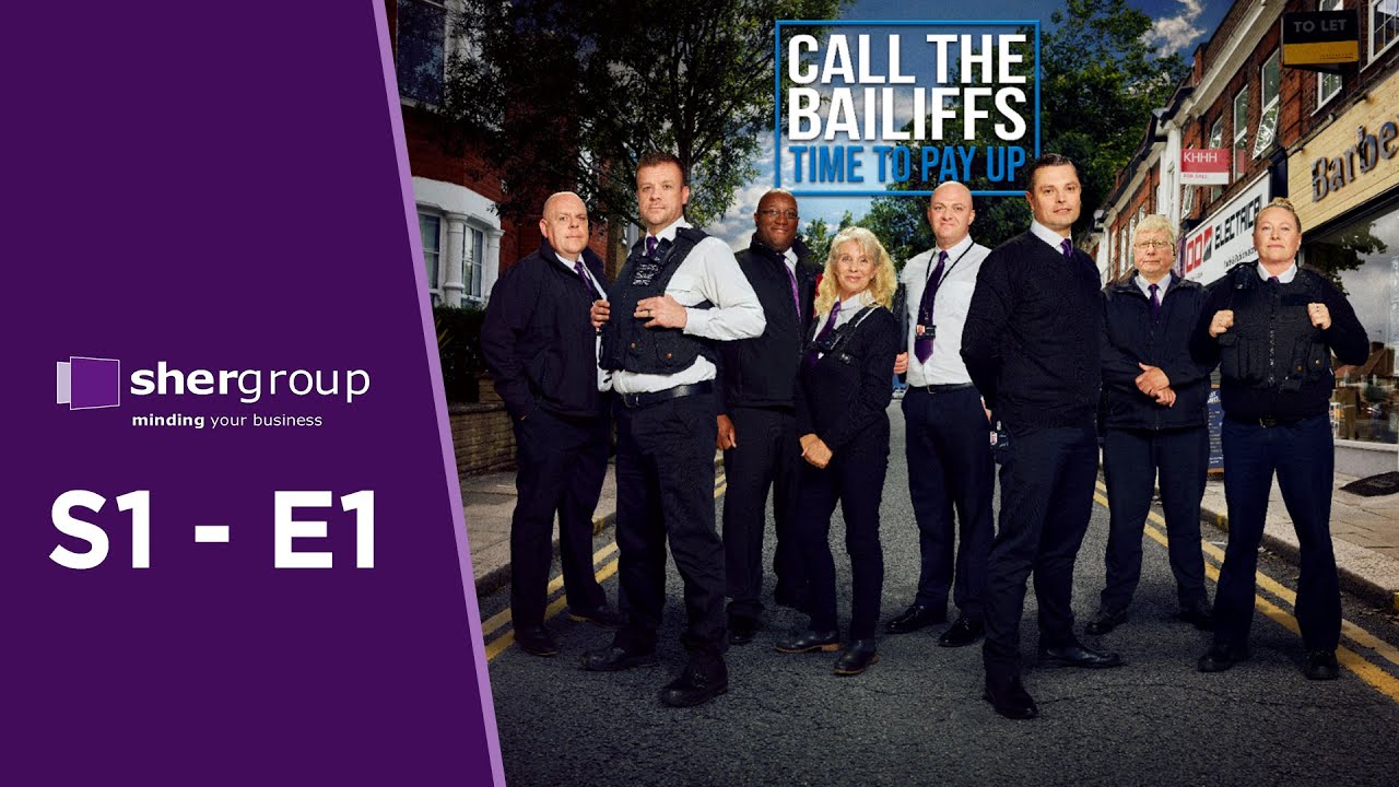 🔴 Call the Bailiffs  Time to Pay Up  S1E1 Enforcement Agents Execute High Court Writs | Episode 1