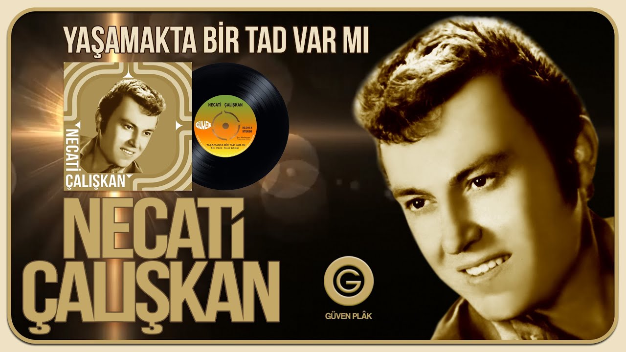 Necati Çalışkan - Yaşamakta Bir Tad Var mı - Official Audio