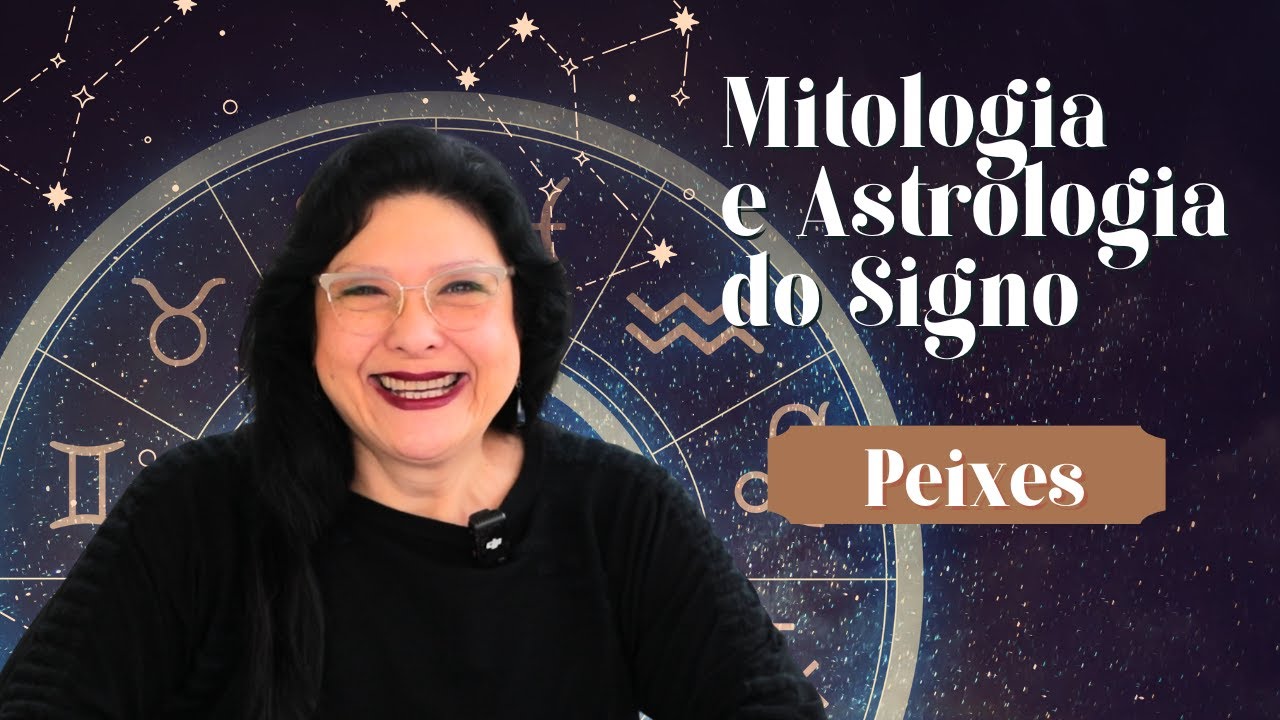 Peixes na Mitologia e na Astrologia | Os Mistérios do Último Signo do Zodíaco | Nidia Alves