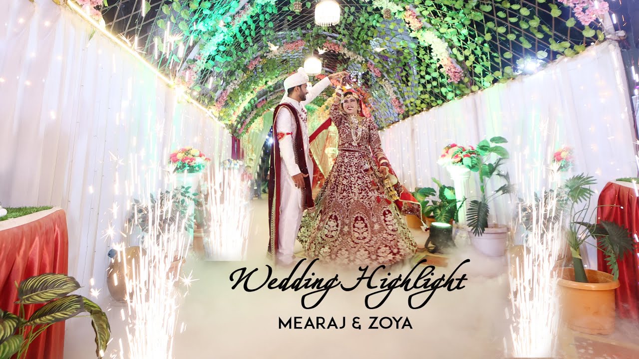 WEDDING HIGHLIGHT ZOYA & MD. MEARAJ