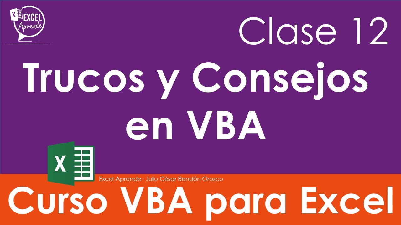 Curso VBA para Excel - Clase 12 Trucos y Consejos en VBA
