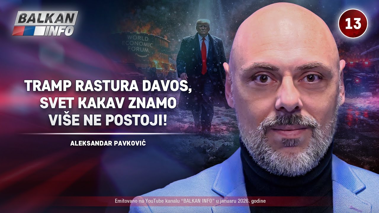 INTERVJU: Aleksandar Pavković – Tramp rastura Davos, svet kakav znamo više ne postoji! (23.1.2026)