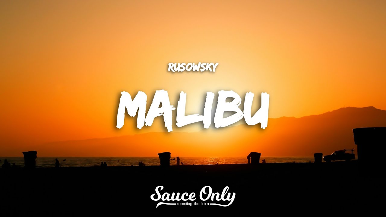 rusowsky - malibU (Lyrics/Letras)