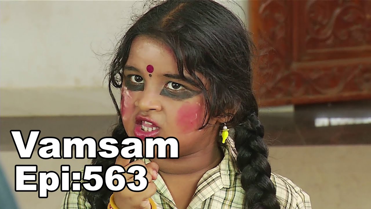 Vamsam - Tamil Serial | Episode 563 | 11/05/2015