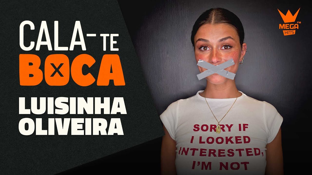 Cala-te Boca com Luisinha Oliveira