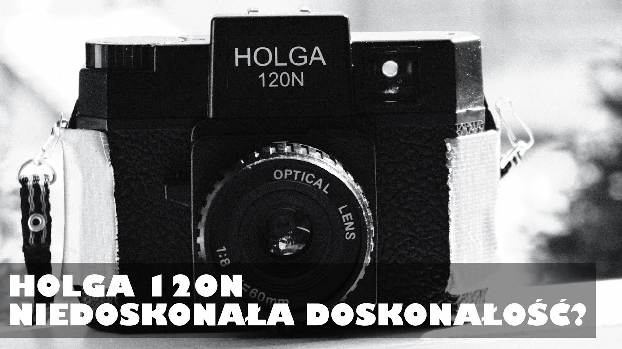 holga 120n - niedoskonała doskonałość?