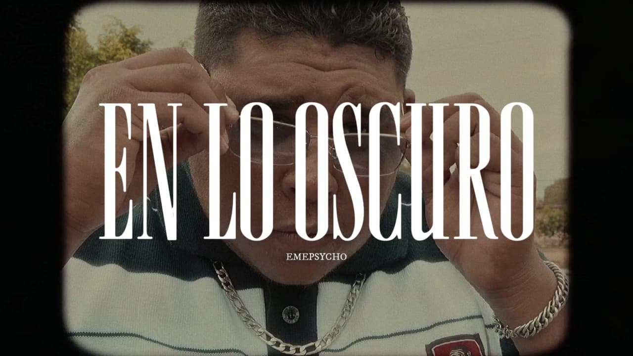 En lo oscuro - EmePsycho ( Video Oficial )